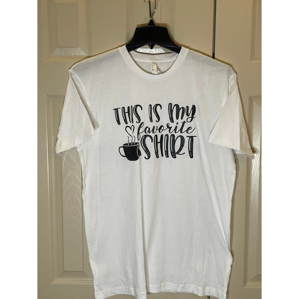 LAT Graphic Tee Women Large White NWOT This Is My Favorite Shirt Coffee Mug